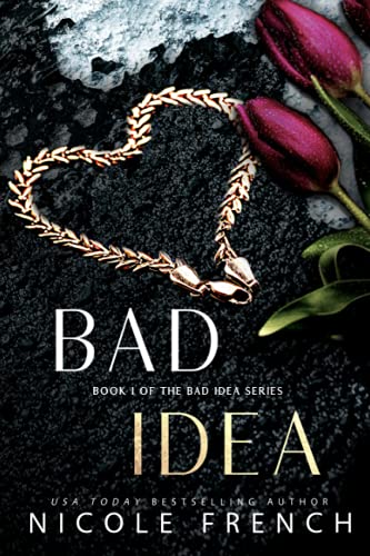 Bad Idea: Bad Idea Series, Book 1