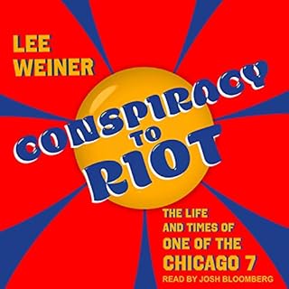 Conspiracy to Riot Audiolibro Por Lee Weiner arte de portada