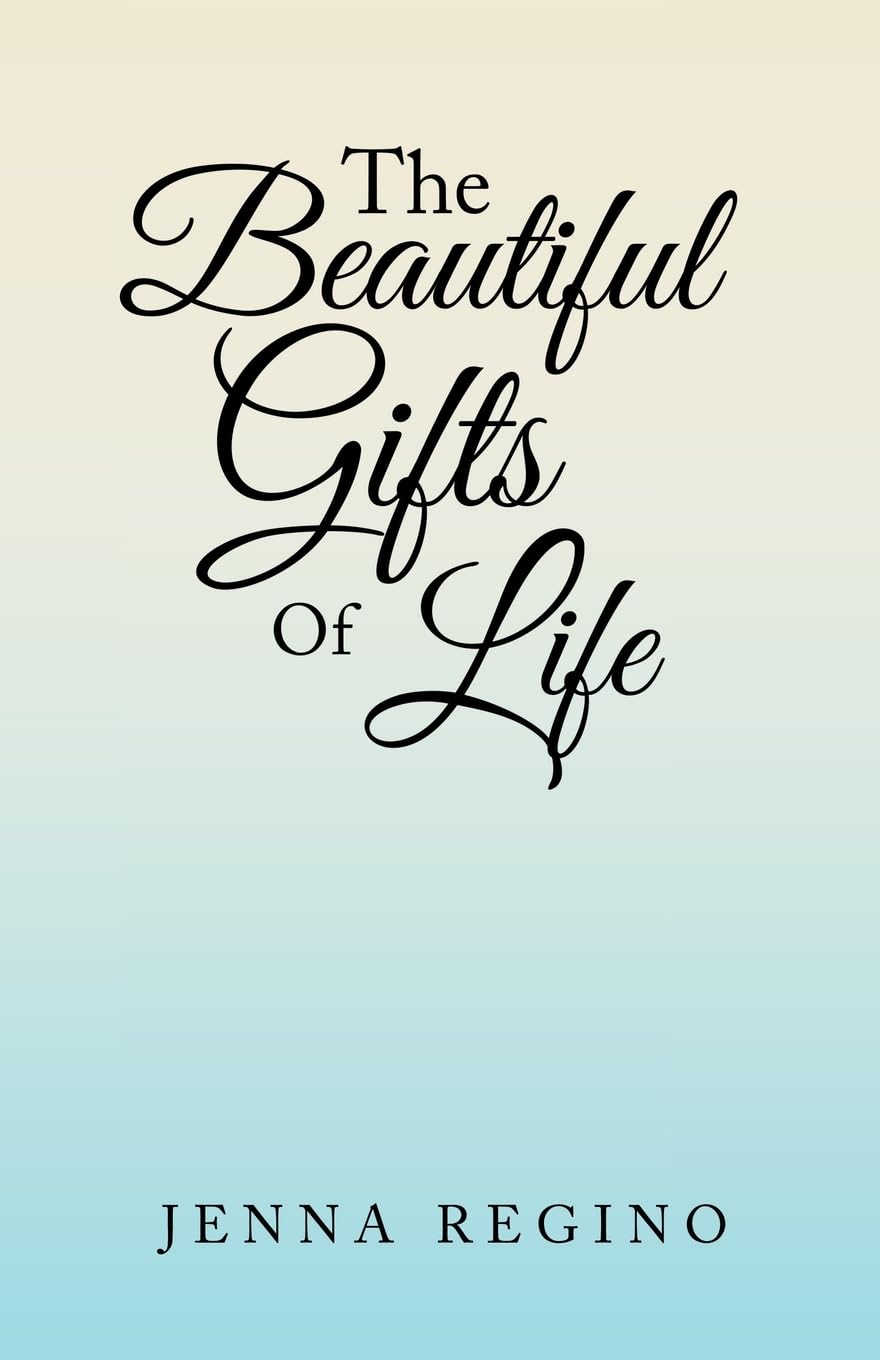 The Beautiful Gifts Of Life
