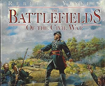 The battlefields of the Civil War : the bloody conflict of North ...