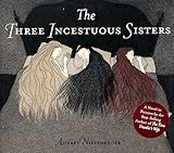 Three Incestuous Sisters