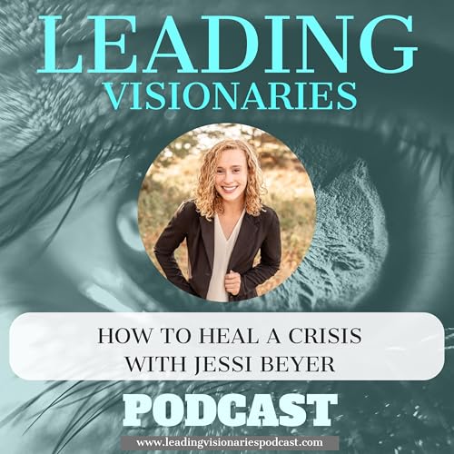 How to Heal a Crisis with Jessi Beyer - 123