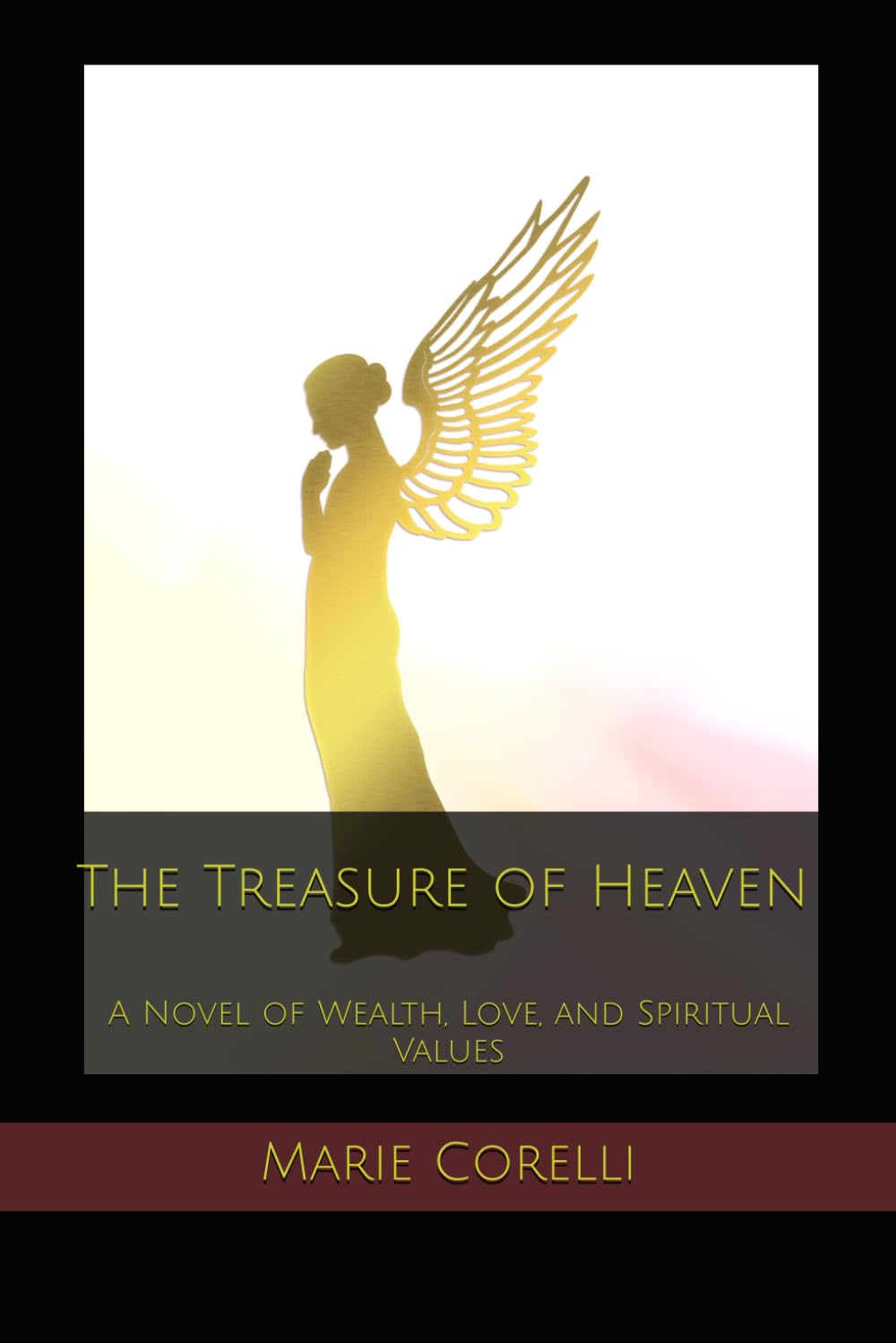 The Treasure of Heaven: A Novel of Wealth, Love, and Spiritual Values