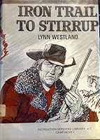 Iron Trail to Stirrup 0685553302 Book Cover