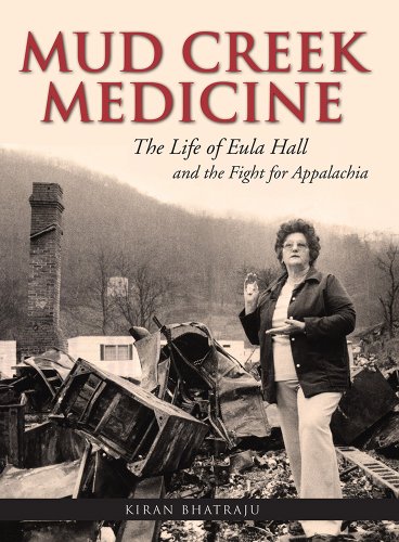 Mud Creek Medicine: The Life of Eula Hall and the Fight for Appalachia