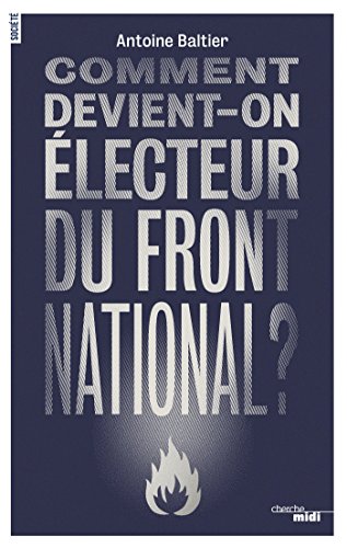 Télécharger Comment devient-on électeur du Front National ? (ACTU) Gratuit