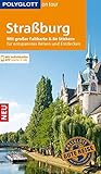  POLYGLOTT on tour Reiseführer Straßburg: Mit großer Faltkarte, 80 Stickern und individueller App