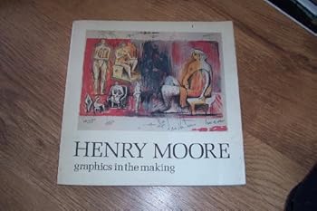 Paperback Henry Moore, graphics in the making Book