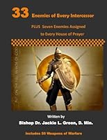 33 Enemies of Every Intercessor : Includes Seven Enemies Assigned to Houses of Prayer 1718910614 Book Cover