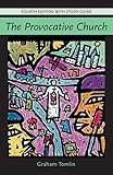 The Provocative Church: Fourth Edition with Study Guide