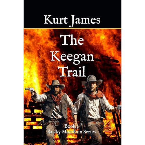 The Keegan Trail by Kurt James episode artwork