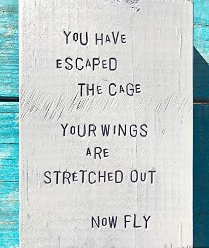 WiLDWoRDS - beautiful words on wood - Rumi - YoU HaVe eSCaPeD THe CaGe, YoUR WiNGS aRe STReTCHeD OuT, NoW FLY - Solid wood art/art block - painted & distressed