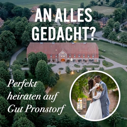 #1 So feiert Ihr den schönsten Tag im Leben! – Perfekt heiraten auf Gut Pronstorf cover art