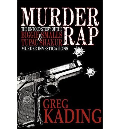 [(Murder Rap)] [Author: Greg Kading] published on (October, 2011)