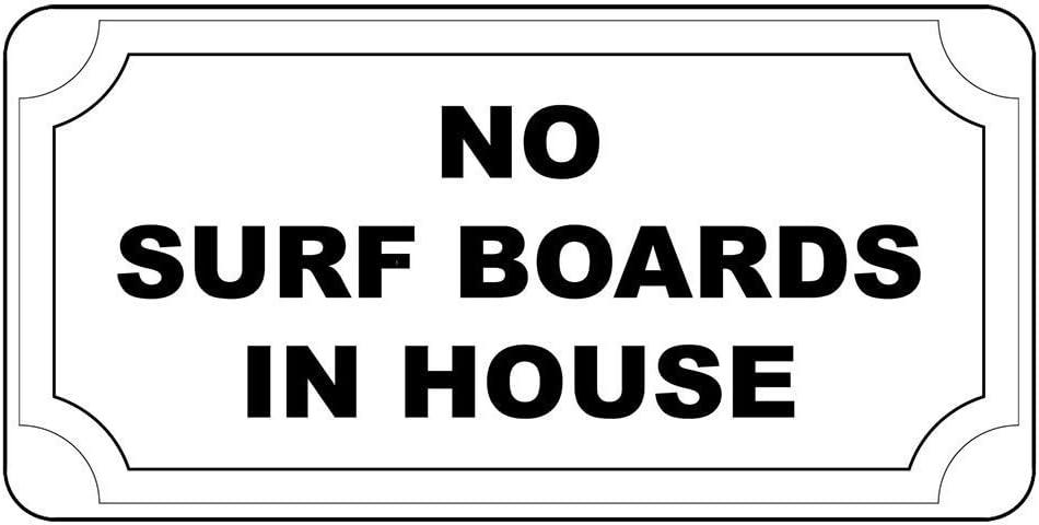 No Surf Boards In House Retro Vintage Style Metal Sign - 8 In X 12 In