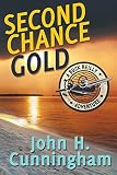 Second Chance Gold (Buck Reilly Adventure Series Book 4)