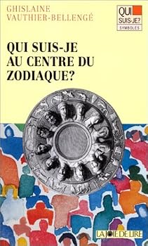 Paperback Qui suis-je au centre du zodiaque? [French] Book