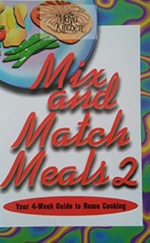 Spiral-bound Mix & Match Meals Part 2: Your 4-Week Guide to Home Cooking Book