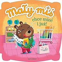 Maly mis chce miec i juz 8381062055 Book Cover