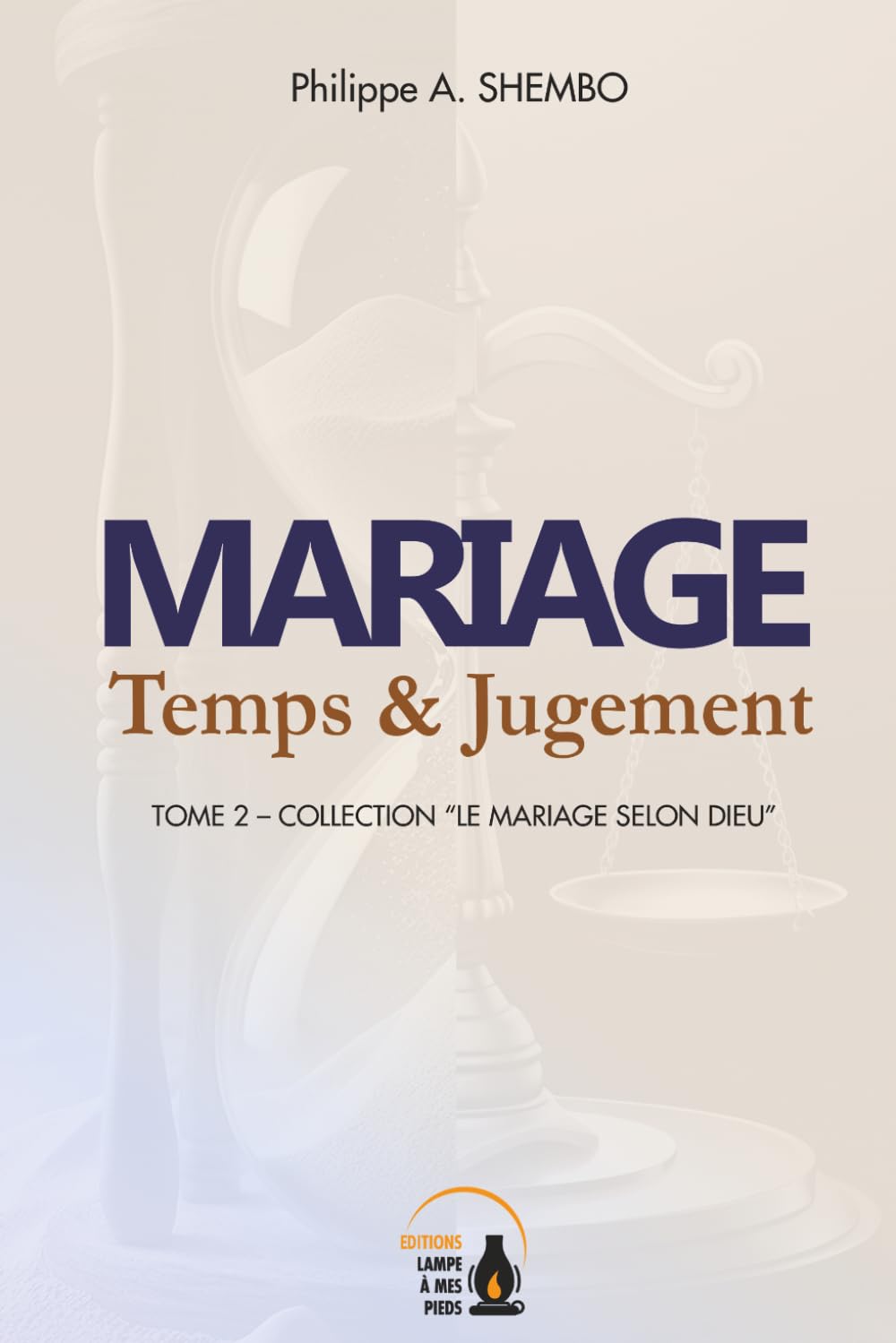 Mariage : Temps et jugement (Le mariage selon Dieu)