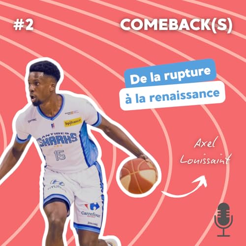 2. De la rupture (du tendon d'Achille) &agrave; la renaissance - Axel Louissaint