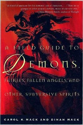 A Field Guide to Demons, Fairies, Fallen Angels... B00XWT5H40 Book Cover