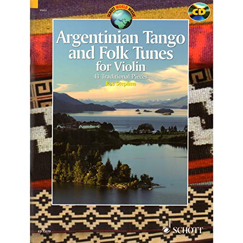 Argentinian Tango and Folk Tunes for Violin: with a CD of performances and backing tracks