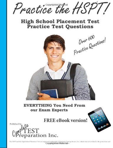 Practice the HSPT! High School Placement Test Practice Test Questions ...