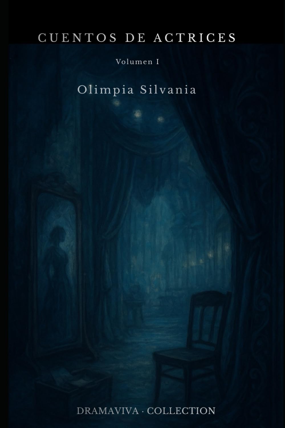 CUENTOS DE ACTRICES: Volumen I