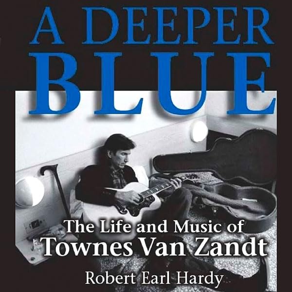 A Deeper Blue: The Life and Music of Townes Van Zandt (North Texas Lives of Musician Series)    
	                
	            

                 
                        Audible Audiobook 
                  
                        – Unabridged