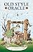 Old Style Oracle: 52-Card Oracle Deck with Vintage-Inspired Art, 104-Page Guidebook, Bonus Fold-Out Chart, Archetypes for Divination & Psychological Insight