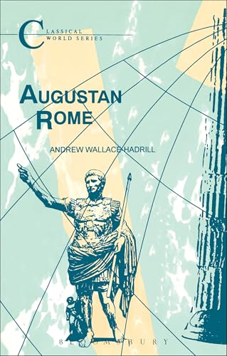 Augustan Rome (Classical World Series)