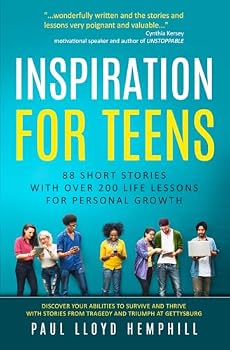 Inspiration for Teens : With over 200 Life Lessons for Personal Growth