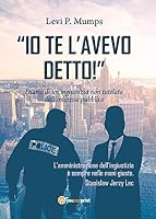 Io te l'avevo detto! 8893323524 Book Cover