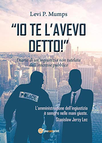 Io te l'avevo detto! [Italian] 8893323524 Book Cover