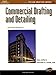 Commercial Drafting And Detailing (Delmar Drafting Series)