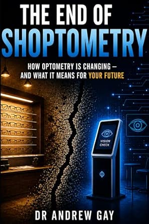 The End of Shoptometry How Optometry Is Changing and What It Means for Your Future