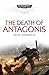 The Death of Antagonis (Warhammer 40,000: Space Marine Battles)