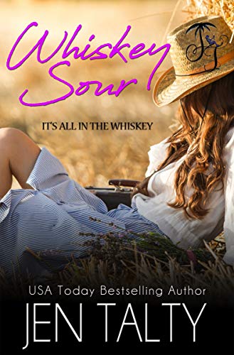 Whiskey Sour (It's all in the Whiskey Book 5) by [Jen Talty]