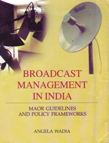 Broadcast Management in India: Maor Guidelines and Policy Frameworks