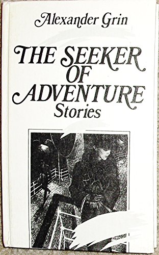 Cover of The Seeker of Adventure: Stories