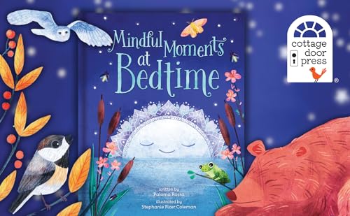 Mindful Moments at Bedtime: Children's Hardcover Picture Book 12 Mindful Moments to Help Kids Minimize Anxiety and Manage Big Feelings - Image 4