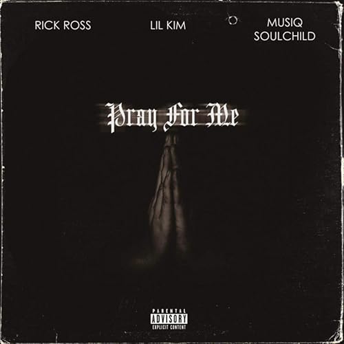 Pray For Me [Explicit]