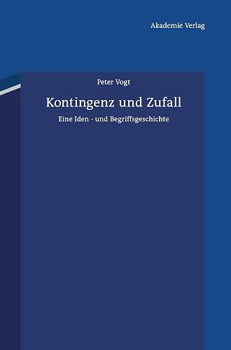 Kontingenz und Zufall: Eine Ideen- und Begriffsgeschichte. Mit einem Vorwort von Hans Joas