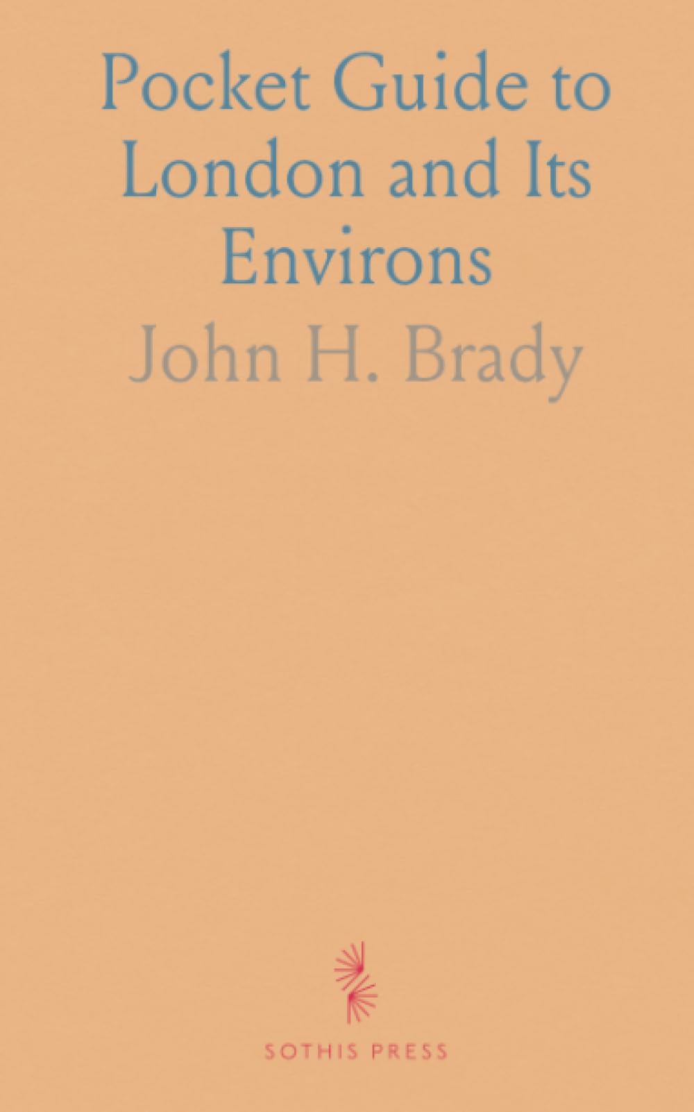 Pocket Guide to London and Its Environs