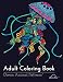 Adult Coloring Book: Ocean Animal Patterns