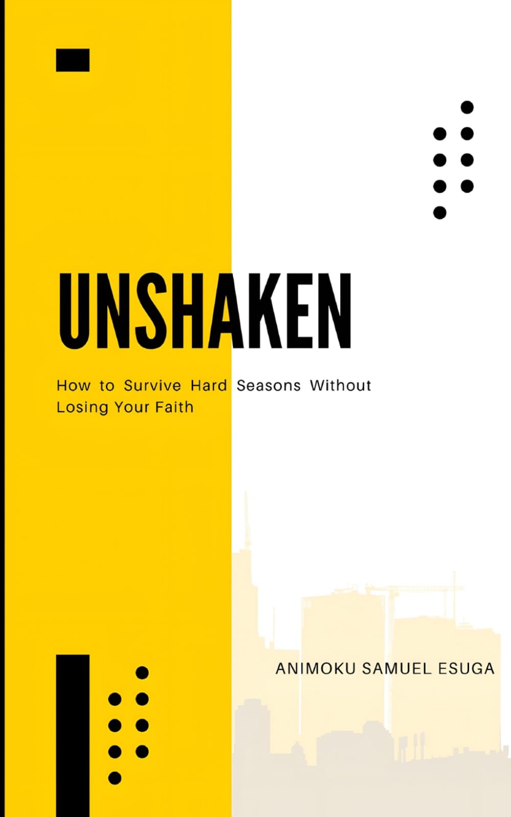 UNSHAKEN: How to Survive Hard Seasons Without Losing Your Faith