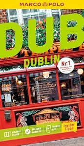 MARCO POLO Reiseführer Dublin: Reisen mit Insider-Tipps. Inklusive kostenloser Touren-App