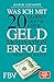 Produktbild Was ich mit 20 Jahren gerne über Geld, Motivation, Erfolg gewusst hätte