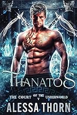 Thanatos: The Court of the Underworld (Book 5) (The Gods Universe)